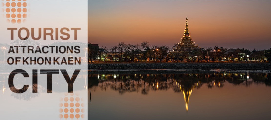 Tourist Attractions of Khon Kaen City